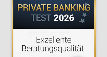 Auszeichnung vom Private Banking Magazin: Exzellente Beratungsqualität 2026